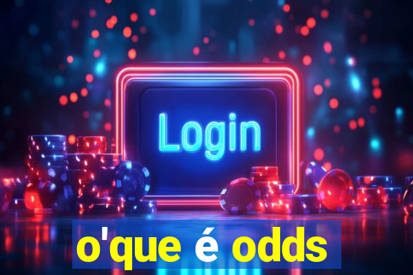 o'que é odds