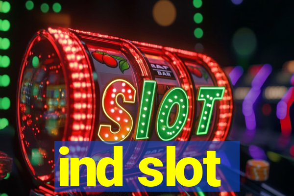 ind slot