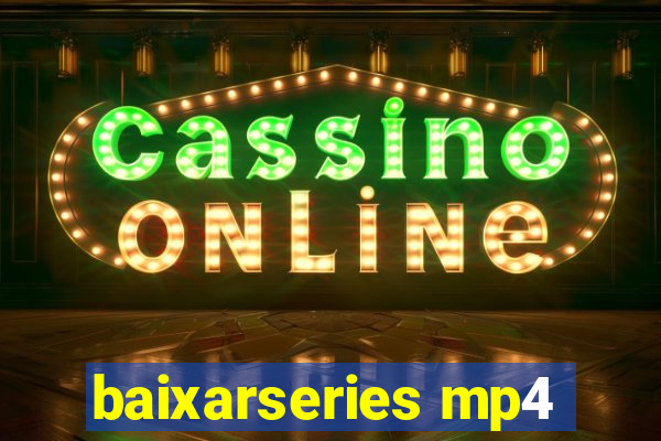 baixarseries mp4