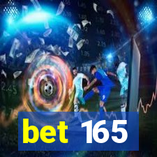 bet 165