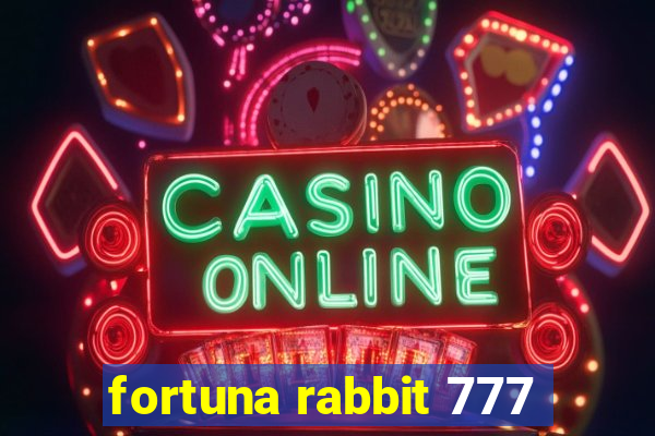 fortuna rabbit 777