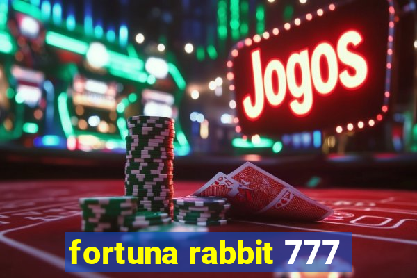 fortuna rabbit 777