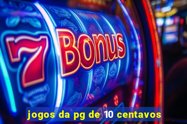 jogos da pg de 10 centavos