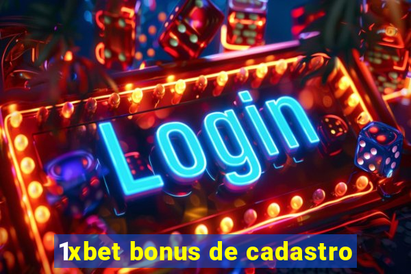 1xbet bonus de cadastro