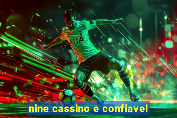 nine cassino e confiavel