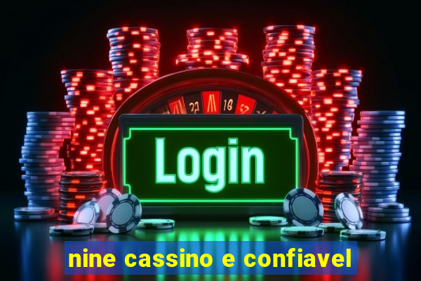 nine cassino e confiavel