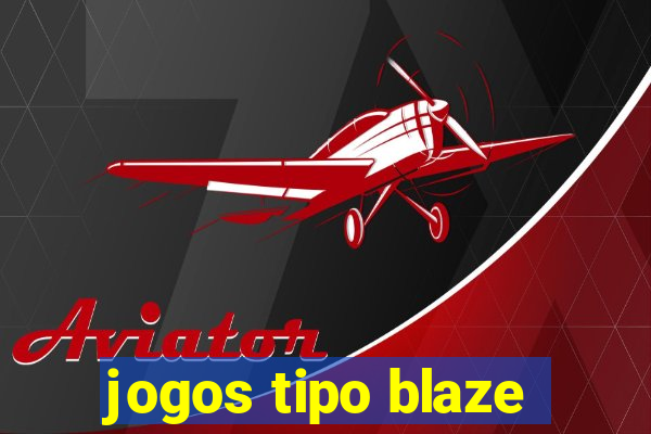 jogos tipo blaze