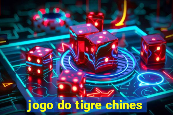 jogo do tigre chines