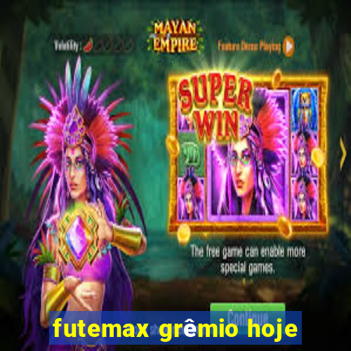 futemax grêmio hoje