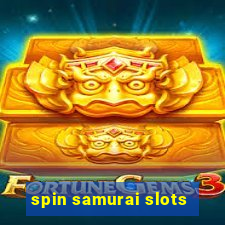 spin samurai slots