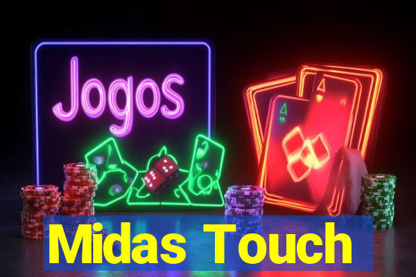 Midas Touch