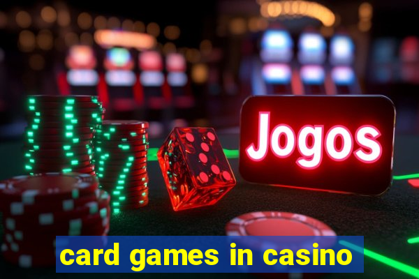 card games in casino