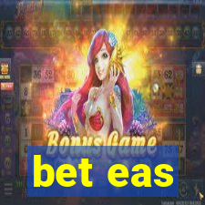 bet eas