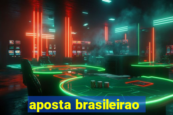 aposta brasileirao