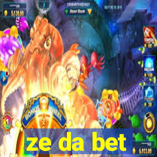 ze da bet