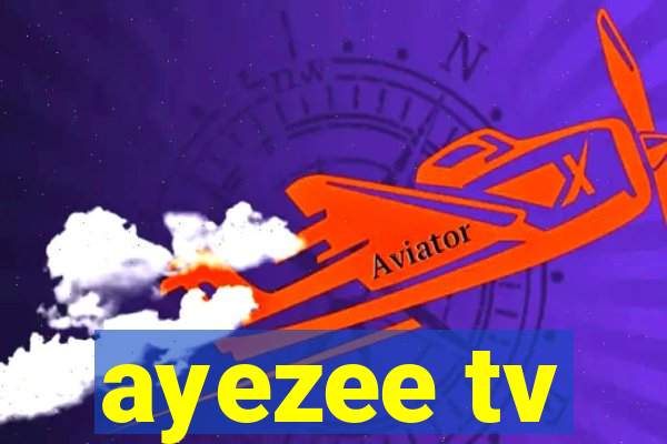 ayezee tv