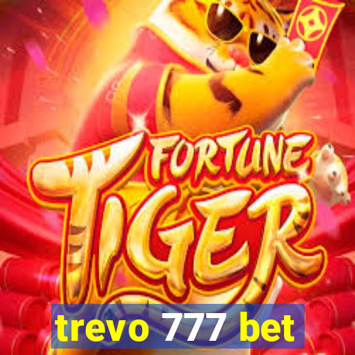 trevo 777 bet