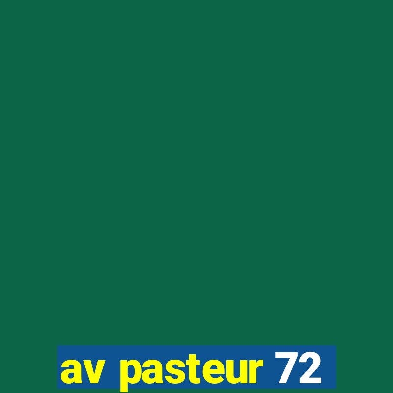 av pasteur 72