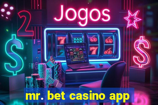 mr. bet casino app