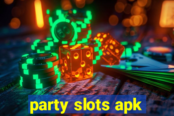 party slots apk