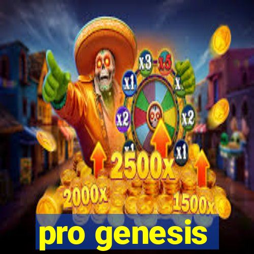 pro genesis