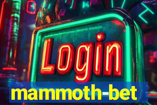 mammoth-bet