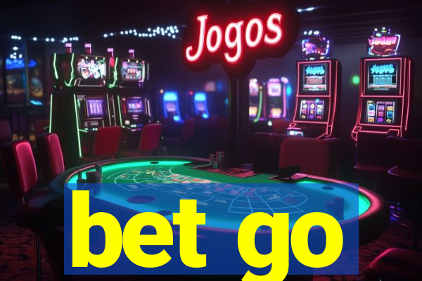 bet go