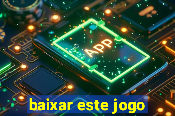 baixar este jogo