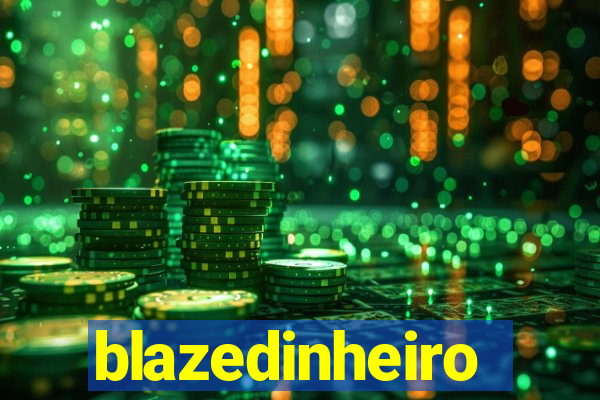 blazedinheiro