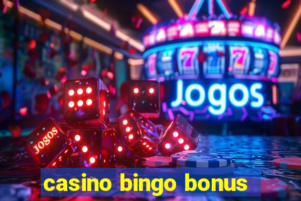 casino bingo bonus