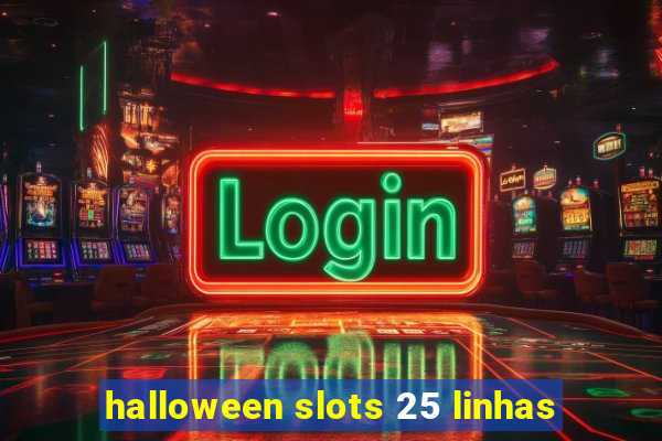 halloween slots 25 linhas