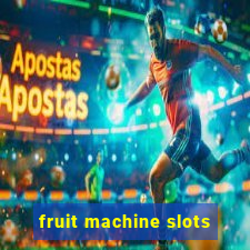 fruit machine slots