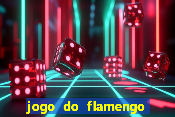 jogo do flamengo hoje globo play