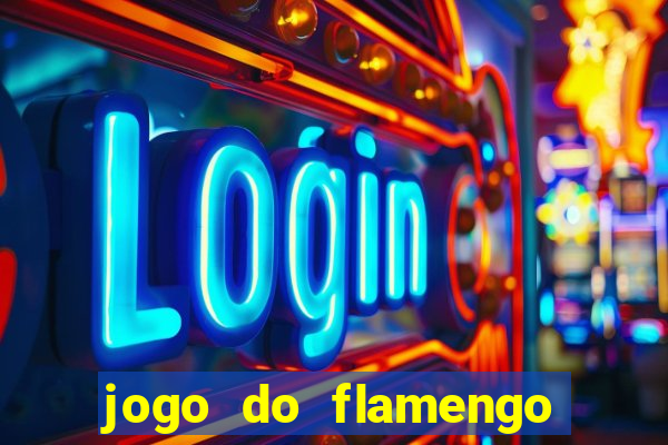 jogo do flamengo hoje globo play