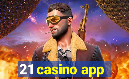 21 casino app