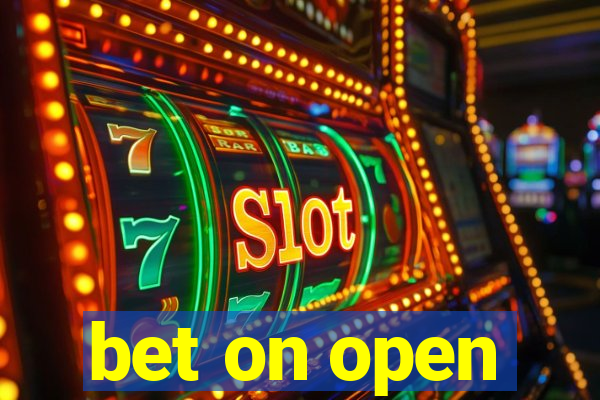 bet on open