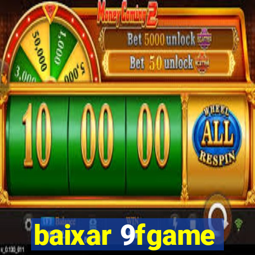 baixar 9fgame