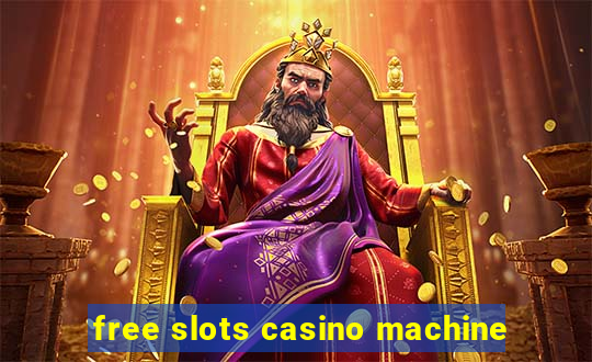 free slots casino machine