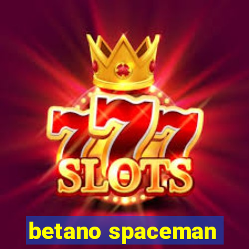 betano spaceman