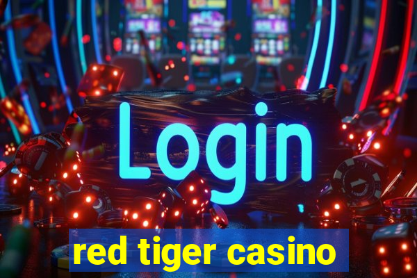 red tiger casino