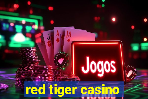 red tiger casino