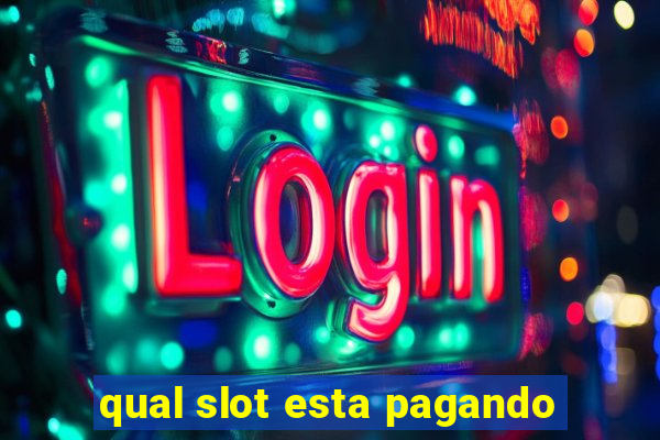 qual slot esta pagando