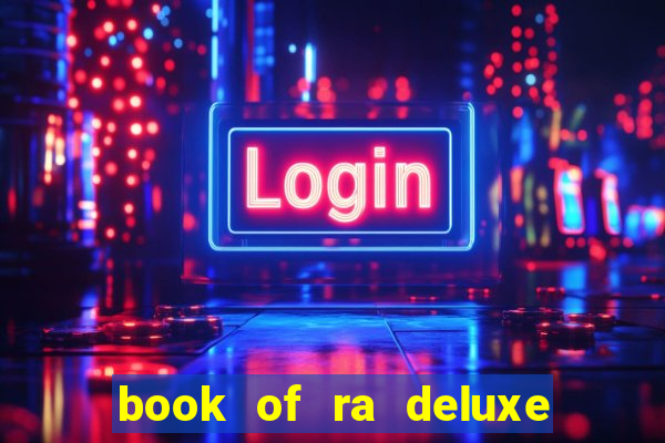 book of ra deluxe 10 slot