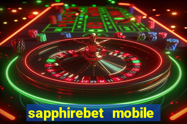 sapphirebet mobile app download