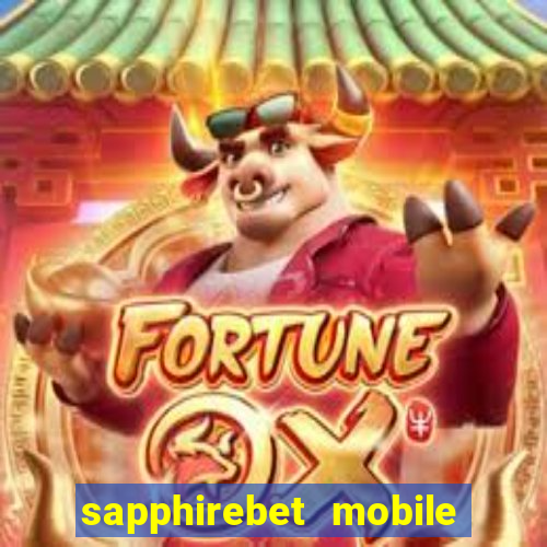 sapphirebet mobile app download