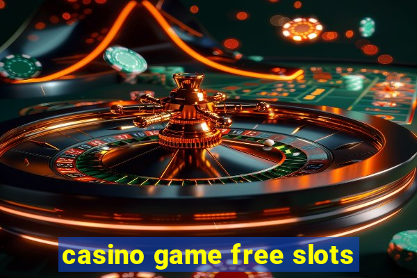 casino game free slots