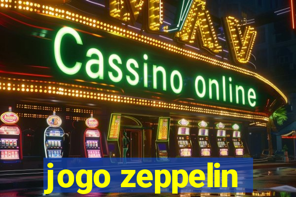 jogo zeppelin