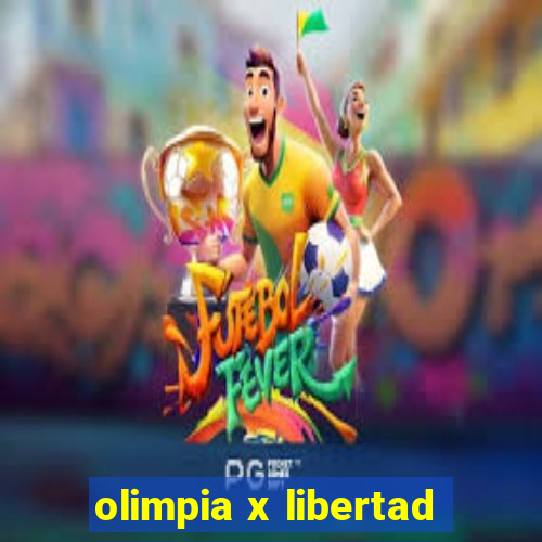 olimpia x libertad