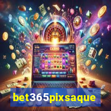 bet365pixsaque