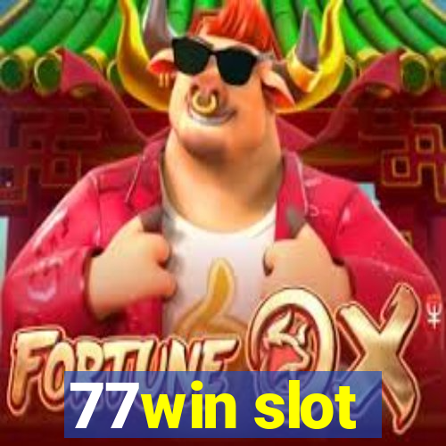 77win slot